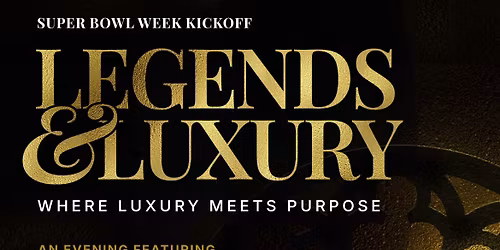 Legends & Luxury: Where Luxury Meets Purpose