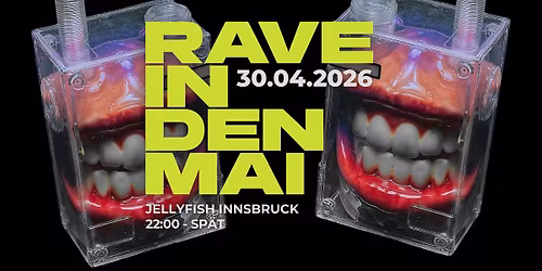 RAVE IN DEN MAI I INNSBRUCK