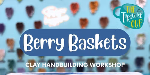 Clay Hand Building: Berry Basket