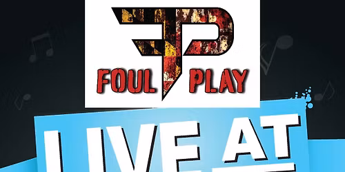 Foul Play Rocks the Patio at Fallston Barrel House!