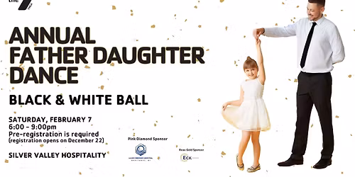 Annual Father Daughter Dance - Black & White Ball