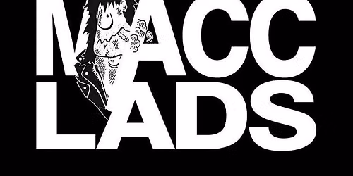 MACC LADS || The Underground