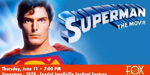 Superman - 1978 - Special Smallville Festival Feature