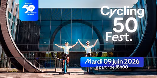 CYCLING 50 FEST | 50 Minutes. Plein Air. Un max de watts.