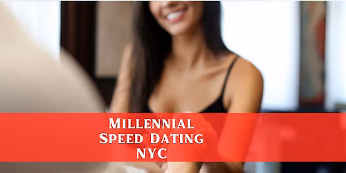Millennial \/ Gen Y Speed Dating I Men Sold Out I Manhattan