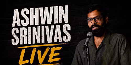 Ashwin Srinivas Live - English Standup Comedy Show