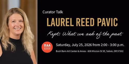 Curator Talk with Laurel Reed Pavic