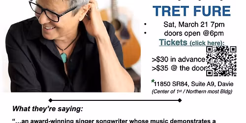 Tret Fure at the River of Grass in Davie, FL