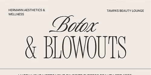Botox & Blowouts