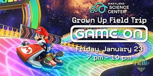 Grown Up Field Trip: Game On