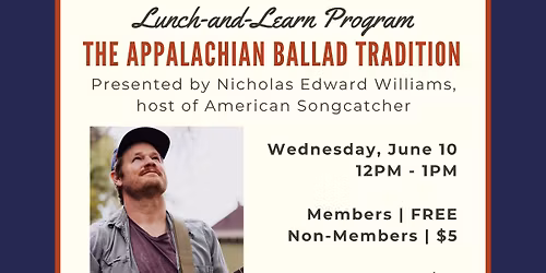 The Appalachian Ballad Tradition: A Presentation by Nicholas Edward Williams