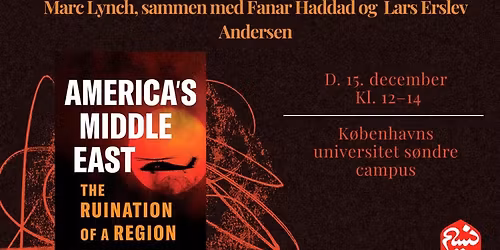 Book Talk & Discussion: America\u2019s Middle East by Marc Lynch