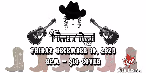 Boots n Blues LIVE at The Leaf!!