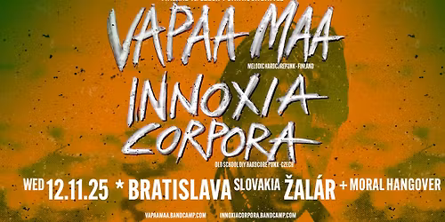 Vapaa Maa + Innoxia Corpora + Moral Hangover \/ \u017dAL\u00c1R