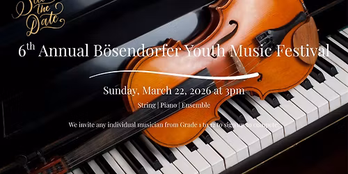 6th Annual B\u00f6sendorfer Youth Music Festival