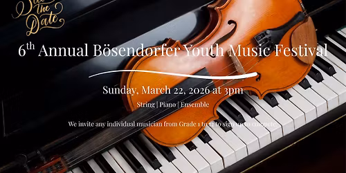 6th Annual B\u00f6sendorfer Youth Music Festival