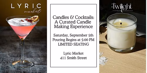 Candles & Cocktails:  A Curated Candle Making Experience