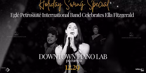 Holiday Swing Special | Egl\u0117 Petro\u0161i\u016bt\u0117 and International Band Celebrates Ella Fitzgerald