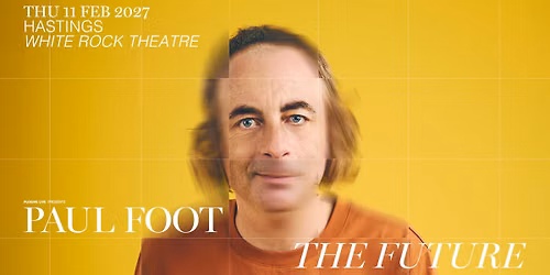 Paul Foot: The Future at Studio 27, Hastings