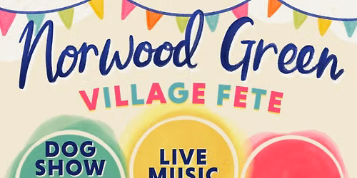 Norwood Green Summer Fete 2026