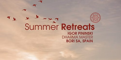 Kwan Um Summer Retreat with Igor Pininski Dharma Master - Bori Sa, Spain
