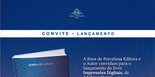 Lan\u00e7amento do livro "Impress\u00f5es Digitais", de Adebayo Vunge