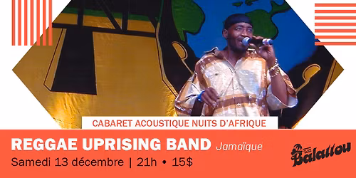 REGGAE UPRISING BAND | Cabaret Acoustique Nuits d'Afrique