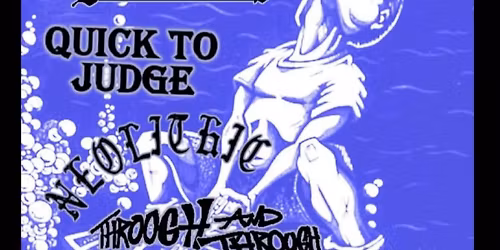 Underdog \/ Vicegrip \/ Quick To Judge \/ Neolithic \/ Through and Through \/ Far Too Late