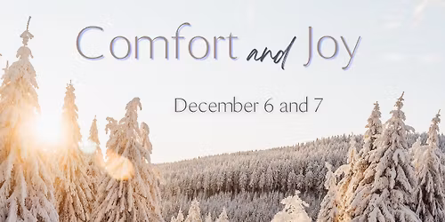 Comfort & Joy
