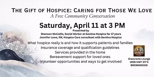 The Gift of Hospice: Caring for Those We Love \u2013 A Free Community Conversation
