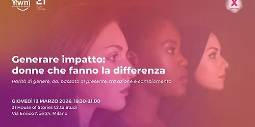 Generare impatto: donne che fanno la differenza