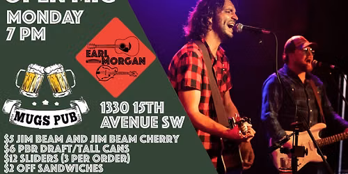 Mugs Pub Monday Night 7 PM Open Mic Hosted by Earl Morgan
