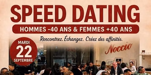 Speed dating Hommes -40 ans - Femmes +40 ans