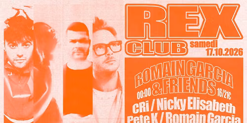 Romain Garcia & Friends: CRi, Nicky Elisabeth, Pete K, Romain Garcia