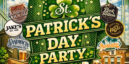 St. Patrick's Day in Sandwich Town 6 pubs, live music, great food, Irish dancing, give-aways, & more