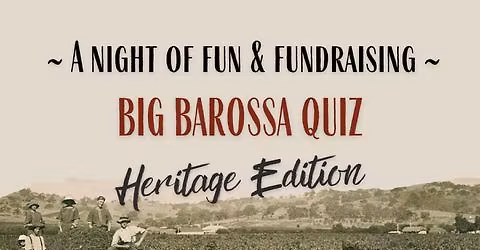 Big Barossa Quiz - Heritage Quiz