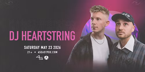 DJ Heartstring at 45 East