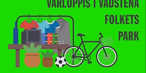V\u00e5rloppis i Vadstena Folkets Park