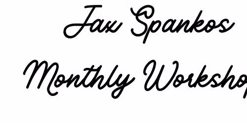 June 2026 Jax Spankos Thursday Workshop