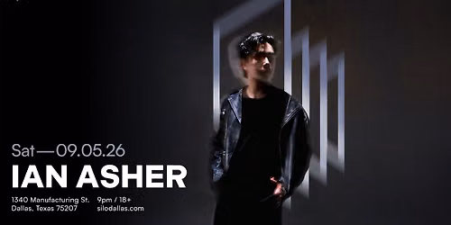 Ian Asher - SILO - Dallas - 09.05.26