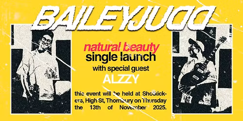  BAILEY JUDD - "Natural Beauty" SINGLE LAUNCH FT. ALZZY