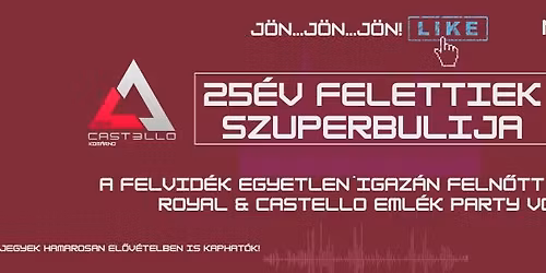 CASTELLO \/ FELVID\u00c9KI 25\u00c9V FELETTIEK SZUPERBULIJA