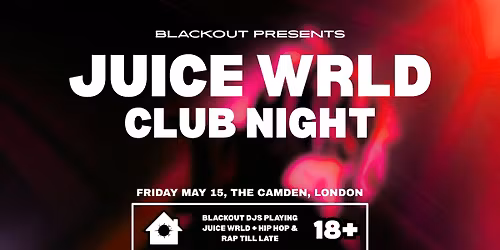 Juice WRLD Club Night - London
