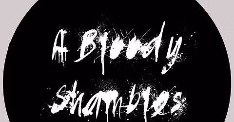 A Bloody Shambles 