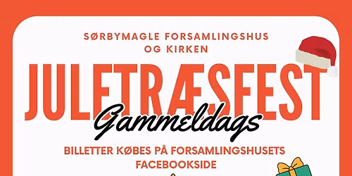 Gammeldags juletr\u00e6sfest i S\u00f8rbymagle Forsamlingshus
