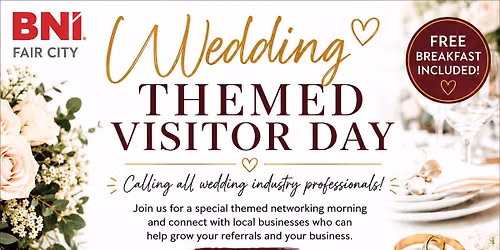 BNI Fair City Wedding Themed Visitor Day