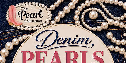 Denim, Pearls, Boots & Brims