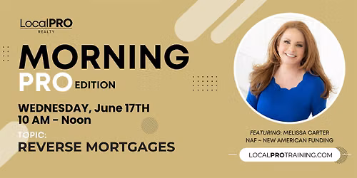 Learn about the benefits of Reverse Mortgages at LocalPRO Realty.