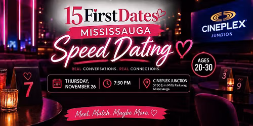 15FirstDates Mississauga Speed Dating (Age 20-30)