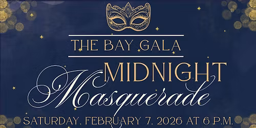 The 2026 Bay Gala Midnight Masquerade